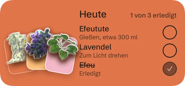 Mittleres Widget: drei Pflanzen mit Erledigt-Knöpfen